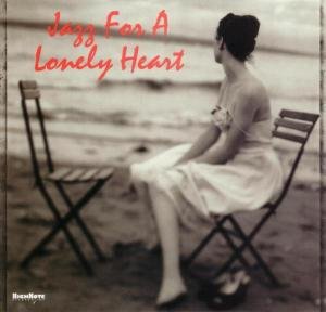 JAZZ FOR A LONELY HEART Various Artists