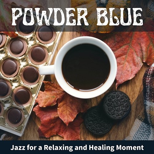 Jazz for a Relaxing and Healing Moment Powder Blue