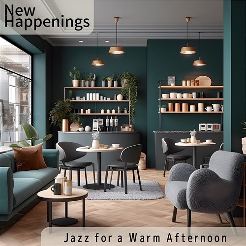 Jazz for a Warm Afternoon New Happenings