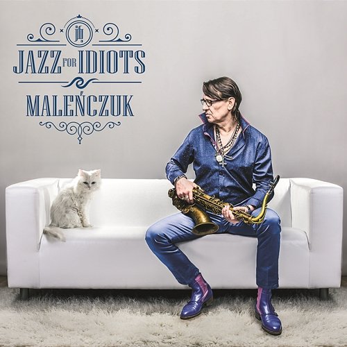 Jazz For Idiots Maciej Malenczuk