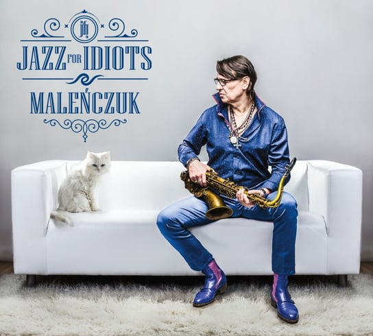 Jazz For Idiots Maleńczuk Maciej