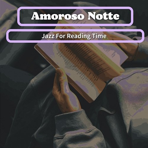Jazz for Reading Time Amoroso Notte