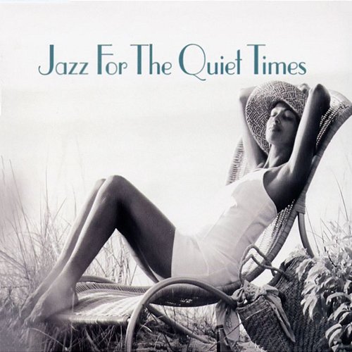 Jazz For The Quiet Times Various Artists