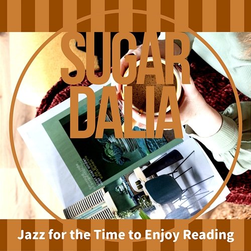 Jazz for the Time to Enjoy Reading Sugar Dalia