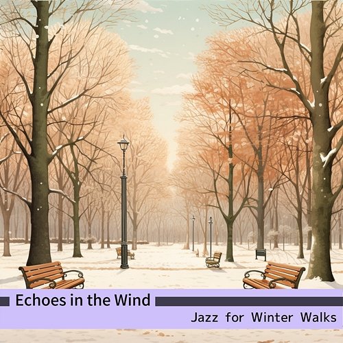 Jazz for Winter Walks Echoes in the Wind