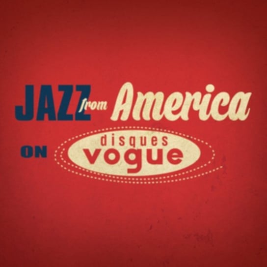 Jazz From America On Disques Vogue Various Artists