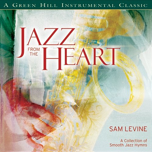 Jazz From The Heart Sam Levine