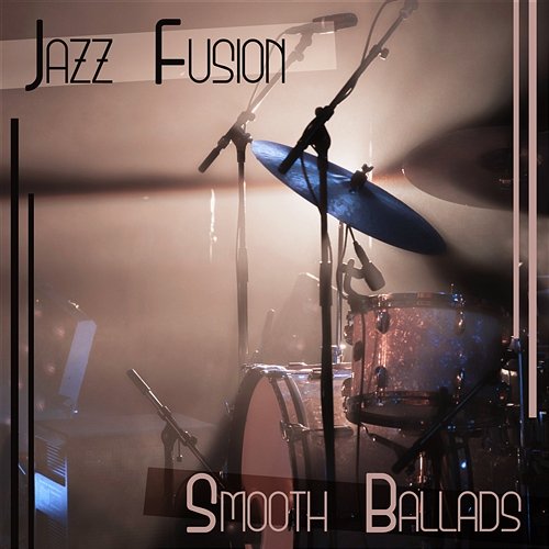 Jazz Fusion – Smooth Ballads: Relaxing Instrumental Music, Smooth Background Piano, Drums, Bass & Trumpet Jazz Paradise Music Moment
