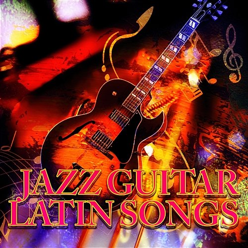 Jazz Guitar Latin Songs - Soft Instrumental Background Music & Relaxing Smooth Piano Jazz, Bossa Nova Restaurant Music, Groovy Jazz 'n' Chill Lounge Jazz Guitar Music Zone