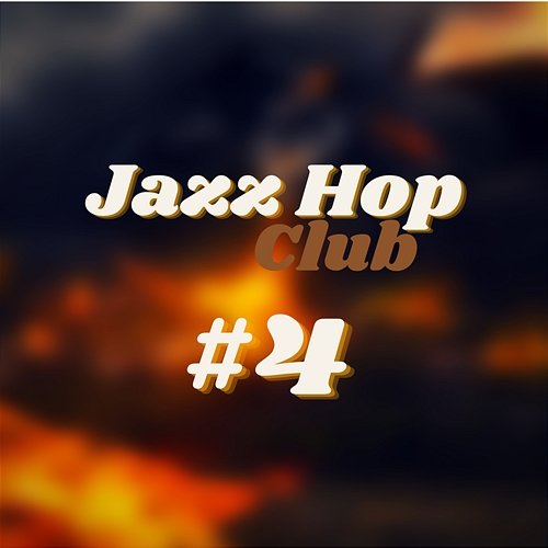 Jazz Hop Club #4 Lo-Fi Jazz Hop Club