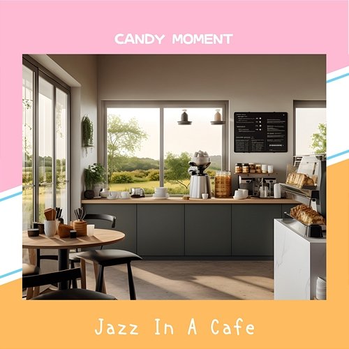 Jazz in a Cafe Candy Moment
