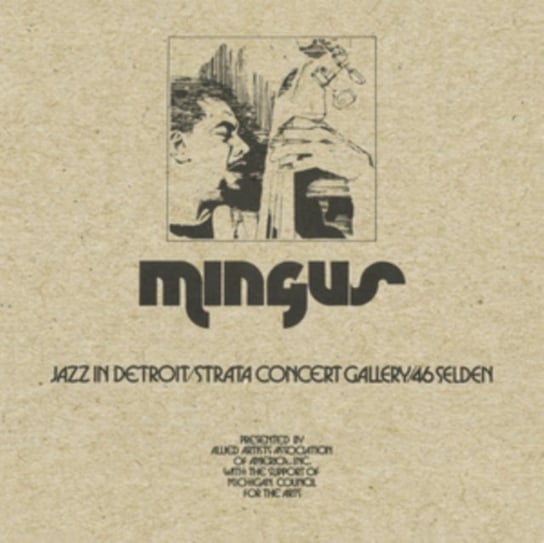 Jazz in Detroit/Strata Concert Gallery/46 Selden Mingus Charles