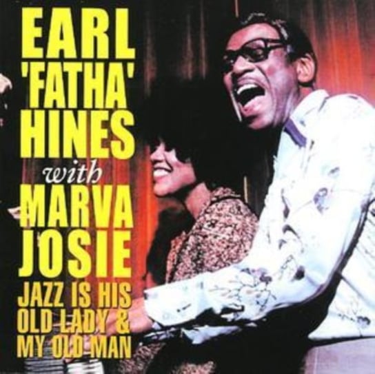 Jazz Is His Old Lady And My Old Man Marva Josie, Earl Hines