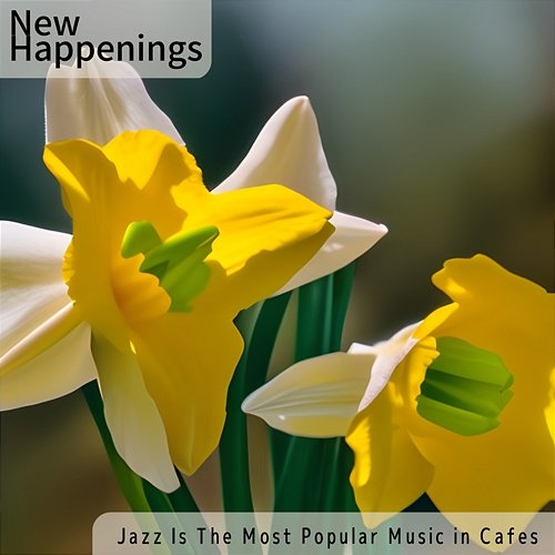 Jazz Is the Most Popular Music in Cafes New Happenings