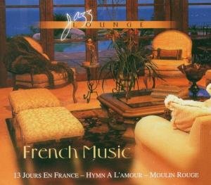 JAZZ LOUNGE FRENCH MUSIC Various Artists
