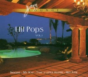 Jazz Lounge Hit Pops. Volume 1 Various Artists