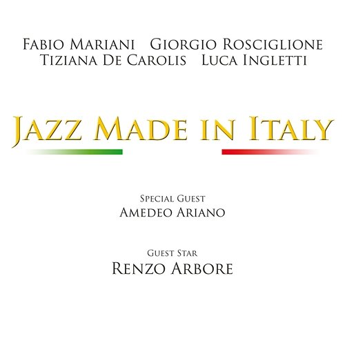 Jazz Made In Italy Fabio Mariani, Tiziana De Carolis, Giorgio Rosciglione, Luca Ingletti