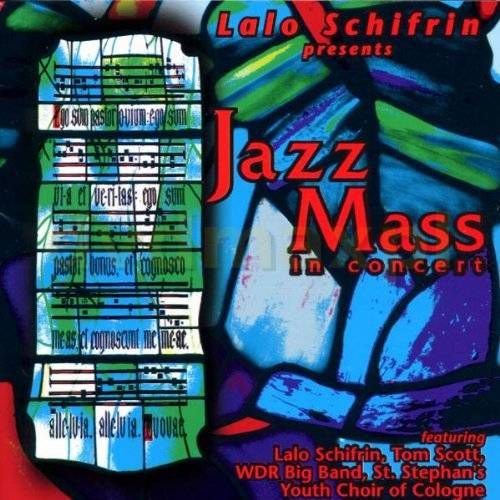 Jazz Mass In Concert Lalo Schifrin