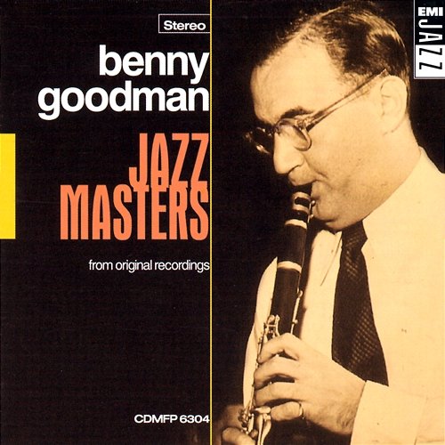 Jazz Masters - Benny Goodman Benny Goodman
