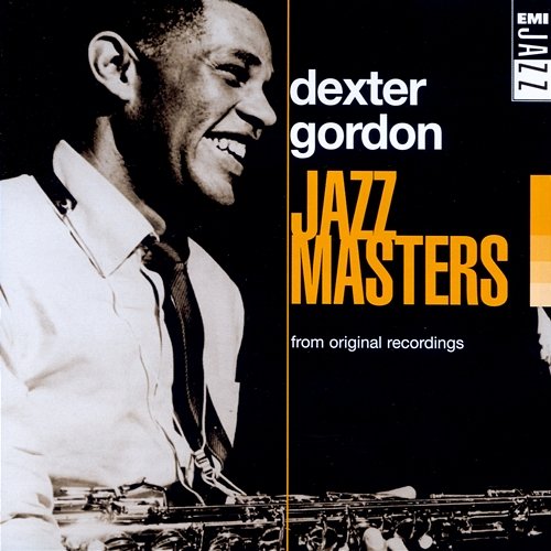 Jazz Masters: Dexter Gordon Dexter Gordon