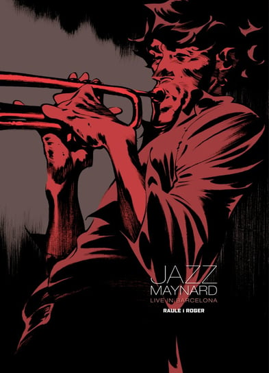 Jazz Maynard. Live in Barcelona Raule