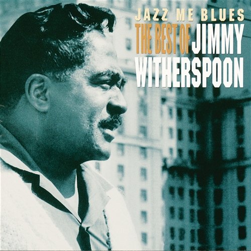 How Long Blues Jimmy Witherspoon