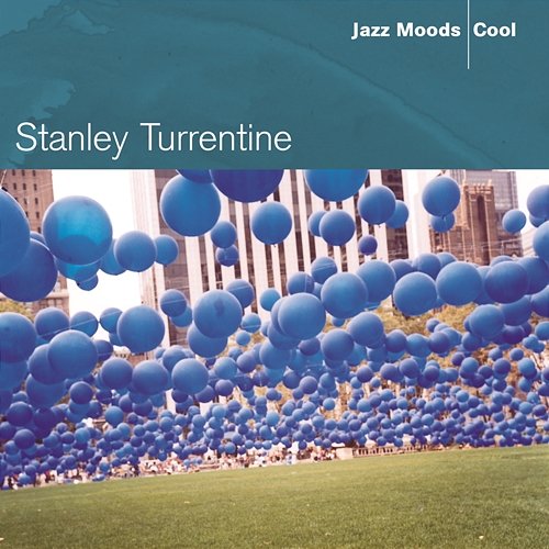 Jazz Moods - Cool Stanley Turrentine