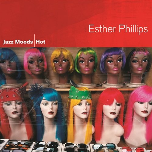 Jazz Moods - Hot Esther Phillips