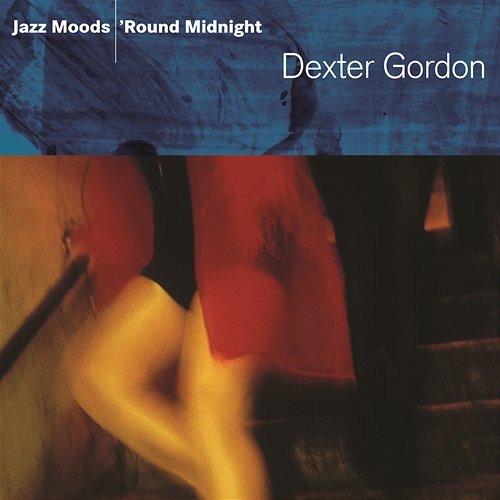 Jazz Moods - 'Round Midnight Dexter Gordon