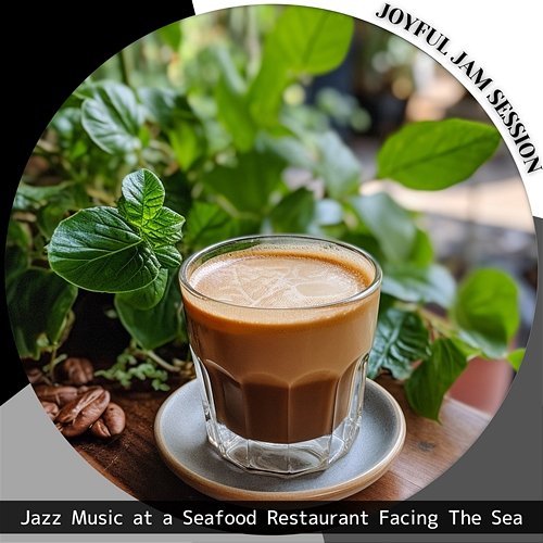 Jazz Music at a Seafood Restaurant Facing the Sea Joyful Jam Session
