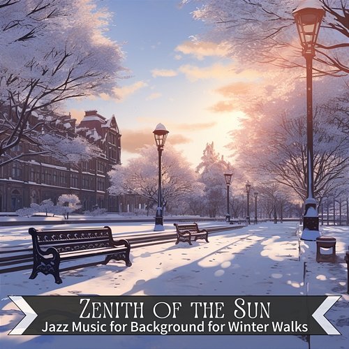 Jazz Music for Background for Winter Walks Zenith of the Sun