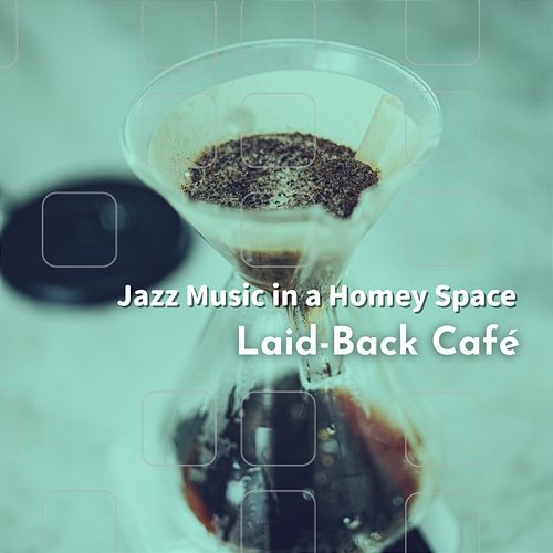 Jazz Music in a Homey Space Laid-Back Café