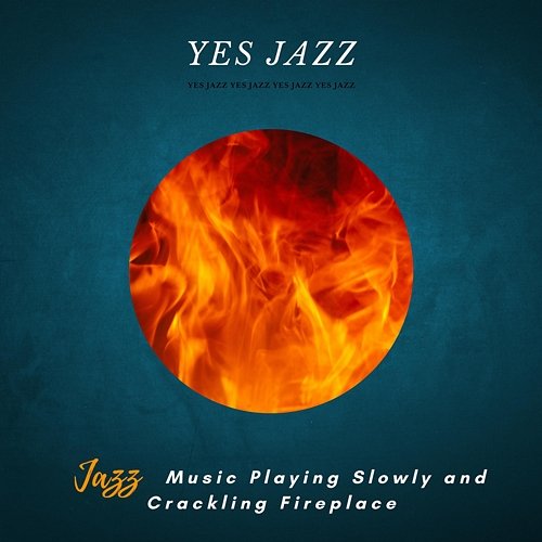 Jazz Music Playing Slowly and Crackling Fireplace Yes Jazz