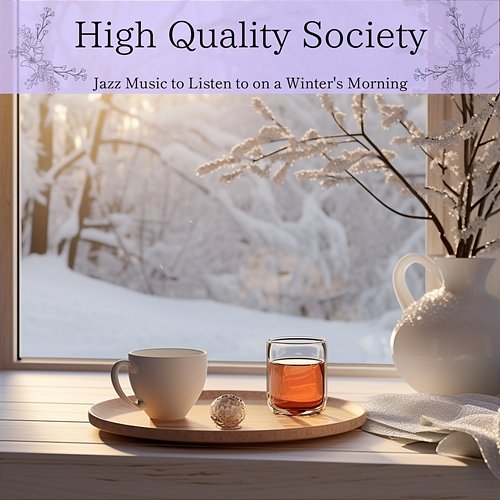 Jazz Music to Listen to on a Winter's Morning High Quality Society