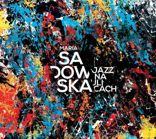 Jazz na ulicach Sadowska Maria