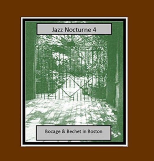 Jazz Nocturne 4 Peter Bocage & Sidney Bechet