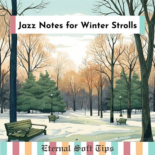 Jazz Notes for Winter Strolls Eternal Soft Tips