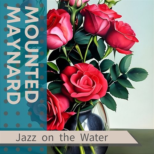 Jazz on the Water Mounted Maynard