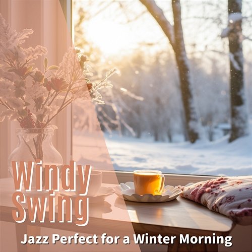 Jazz Perfect for a Winter Morning Windy Swing
