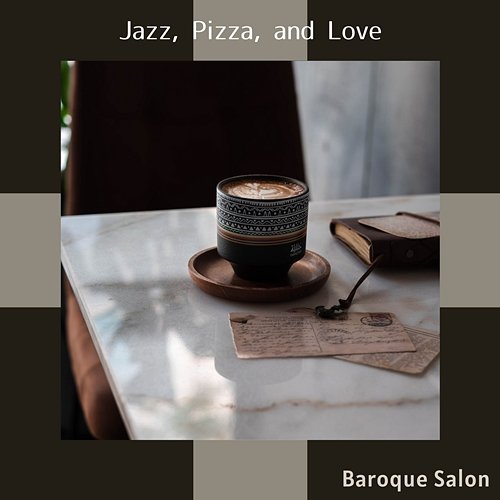 Jazz, Pizza, and Love Baroque Salon