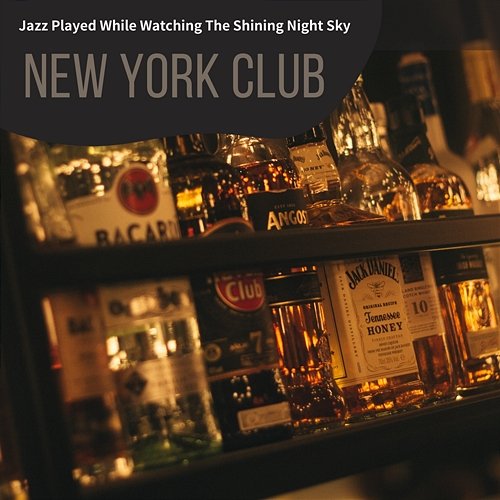 Jazz Played While Watching the Shining Night Sky New York Club