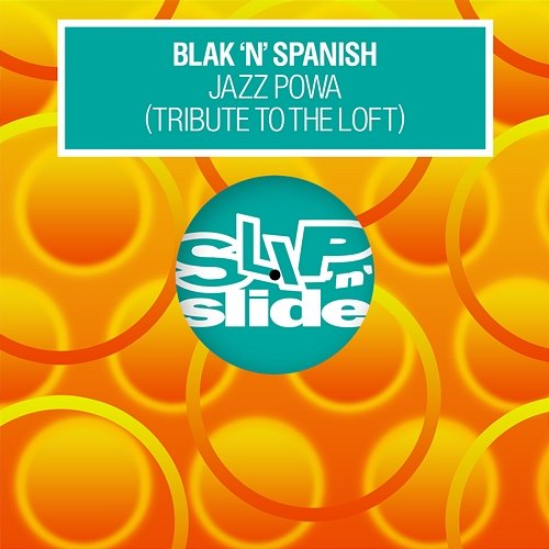Jazz Powa (Tribute To The Loft) Blak 'N' Spanish