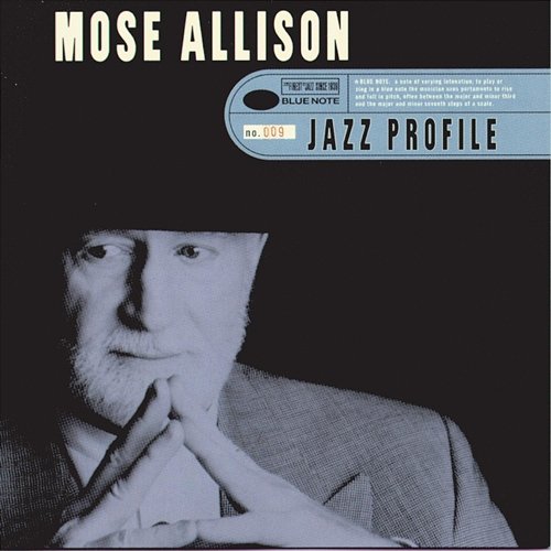Jazz Profile: Mose Allison Mose Allison