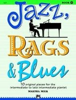 Jazz, Rags & Blues, Bk 3: 10 Original Pieces for the Intermediate to Late Intermediate Pianist Mier Martha