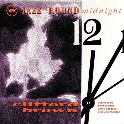 Jazz 'Round Midnight: Clifford Brown Clifford Brown
