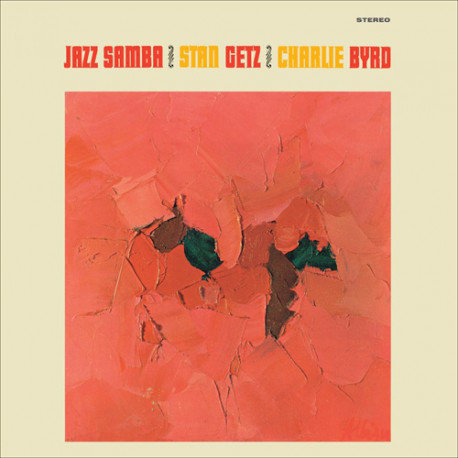 Jazz Samba Getz Stan, Byrd Charlie
