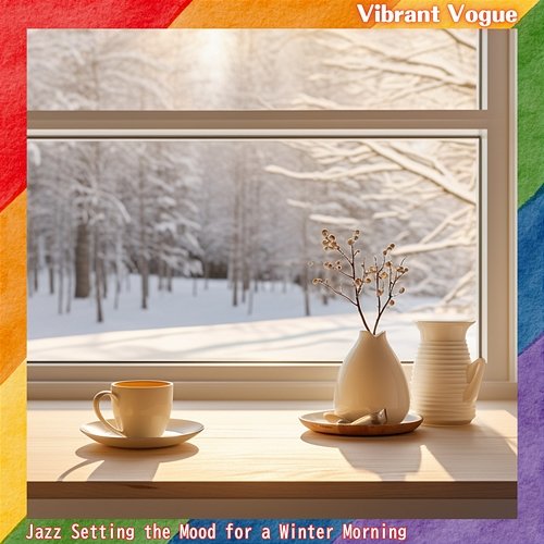 Jazz Setting the Mood for a Winter Morning Vibrant Vogue