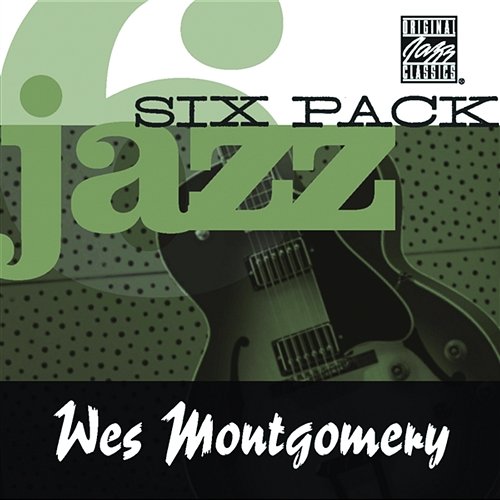Jazz Six Pack Wes Montgomery