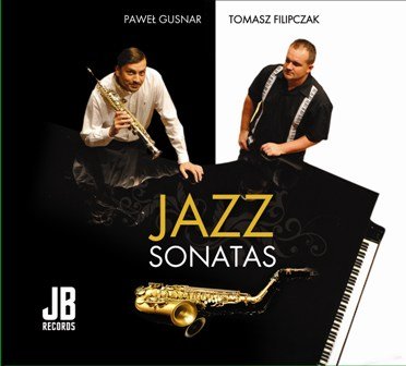Jazz Sonatas Gusnar Paweł, Filipczak Tomasz
