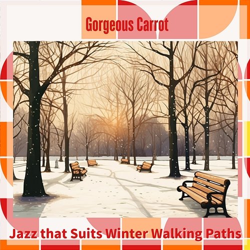 Jazz That Suits Winter Walking Paths Gorgeous Carrot